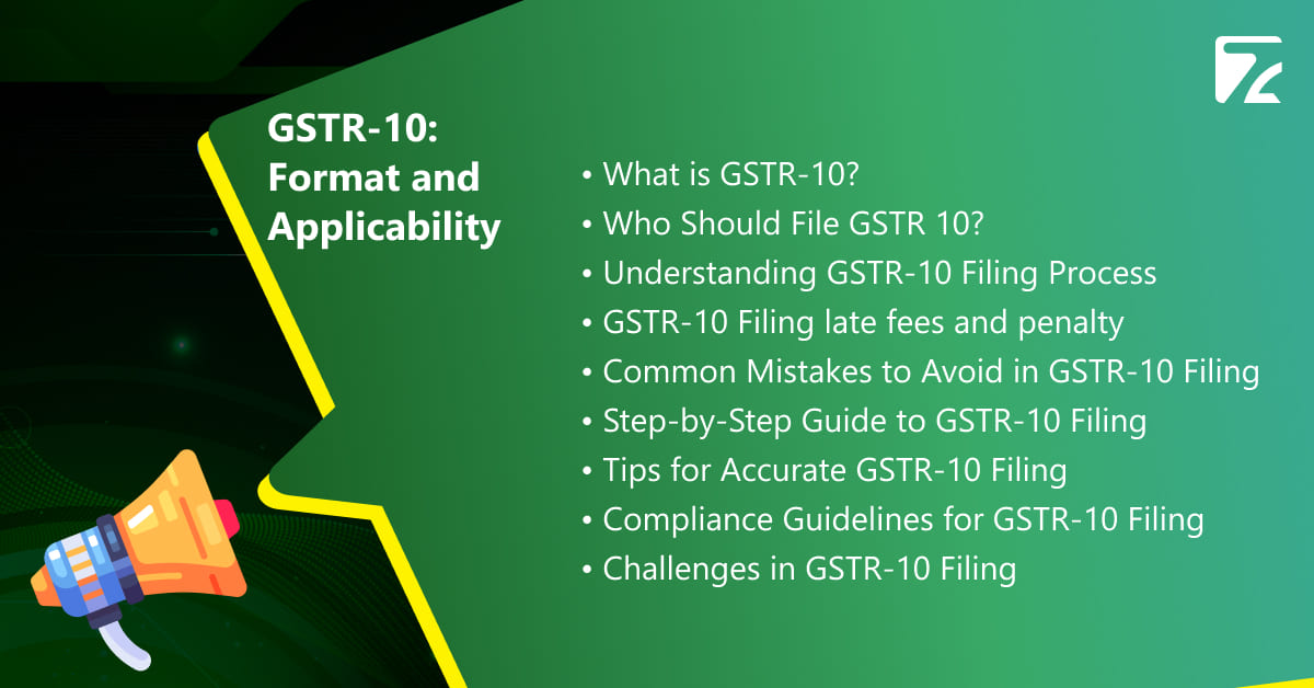 GSTR-10 Format and Applicability - Zeal Connect