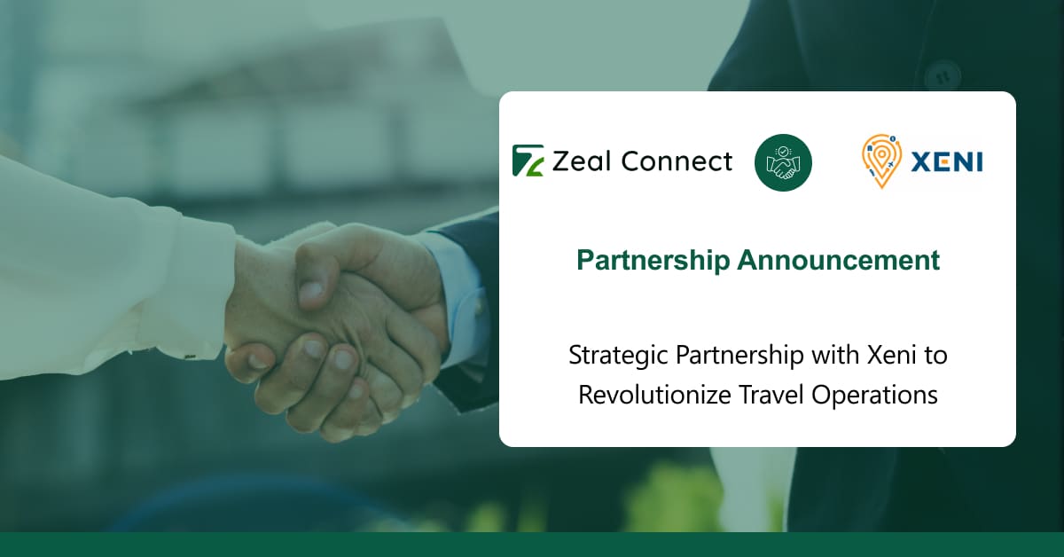 Xeni Partners with Zeal Connect to Elevate Operations and Customer Experience in the Travel Industry