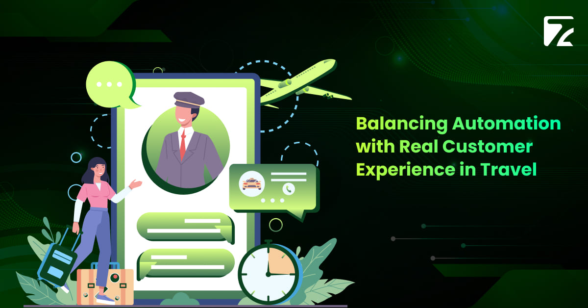 Balancing Automation with Real Customer Experience in Travel