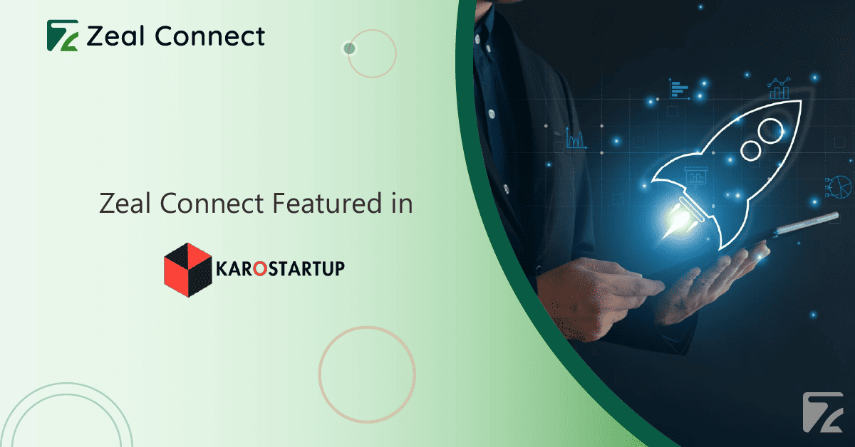 Zeal Connect Featured in Karo Startup -Zeal Connect