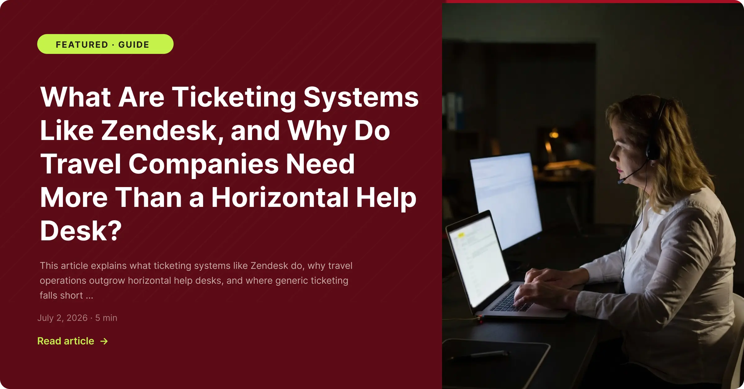 What Are Ticketing Systems Like Zendesk, and Why Do Travel Companies Need More Than a Horizontal Help Desk - Zeal Connect